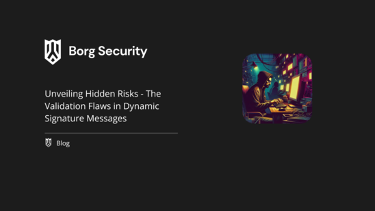 Unveiling Hidden Risks - The Validation Flaws in Dynamic Signature Messages